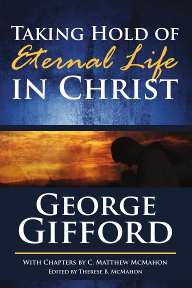 Taking Hold of Eternal Life in Christ