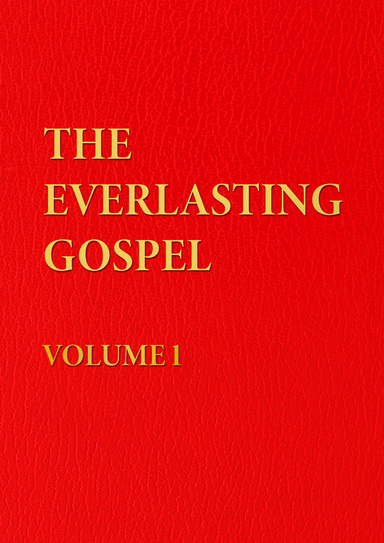 EVERLASTING GOSPEL Volume 1 Revised Version