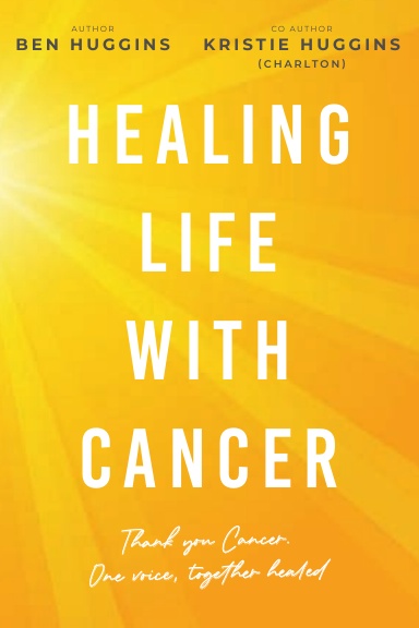 Healing Life With Cancer (paperback)