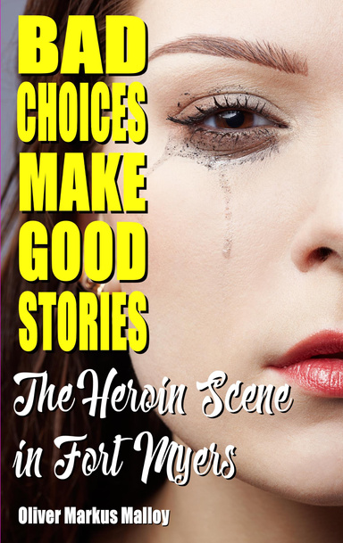 Bad Choices Make Good Stories