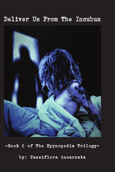 Deliver Us From The Incubus