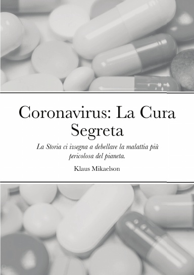 Coronavirus: La Cura Segreta