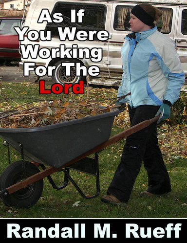 As If You Were Working For The Lord