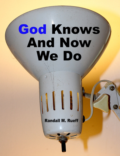 God Knows And Now We Do