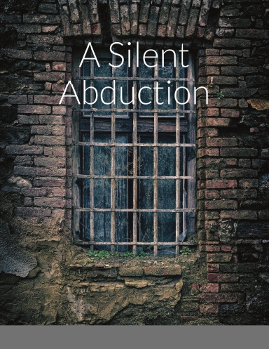 A Silent Abduction