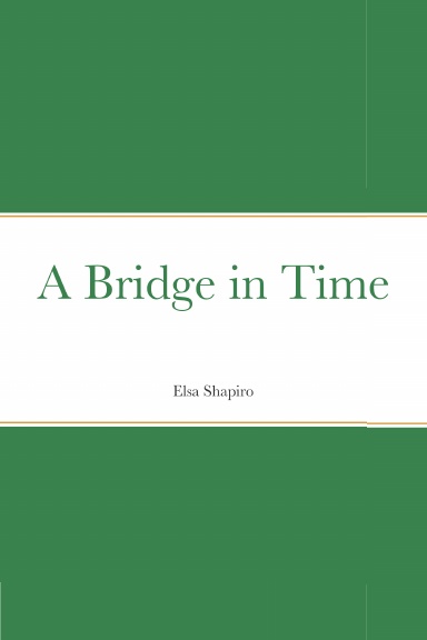 A Bridge in Time