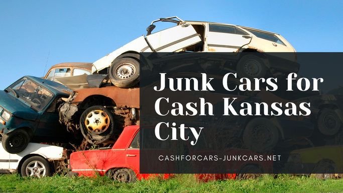 Junk Cars for Cash Kansas City-Get Fast Cash for Your Old Vehicles