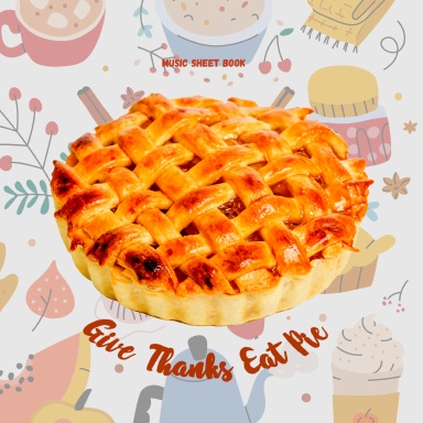 Give Thanks Eat Pie