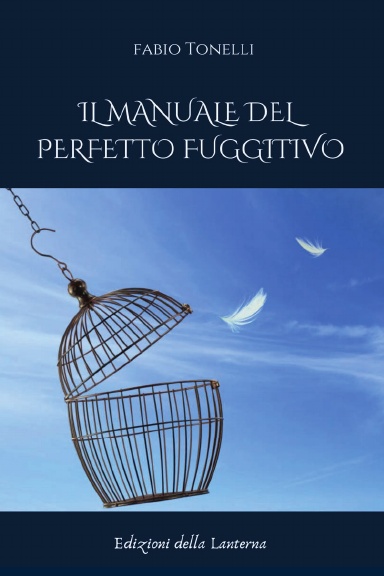 IL MANUALE DEL PERFETTO FUGGITIVO