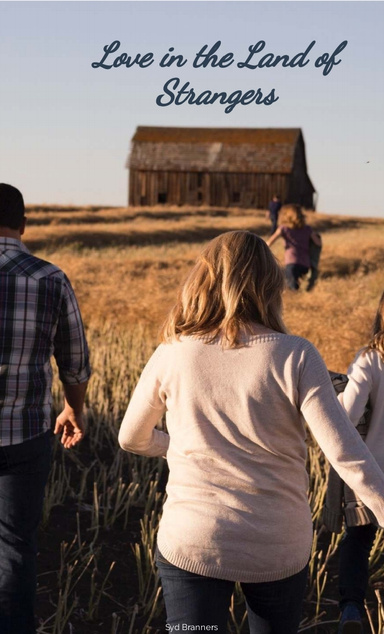 Love In The Land Of Strangers