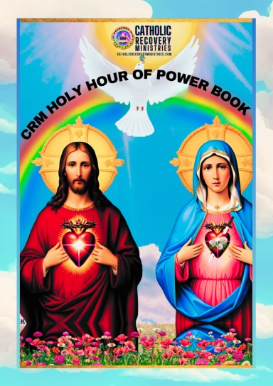 CRM HOUR OF POWER DEVOTION 12 STEP CATHOLIC BOOK