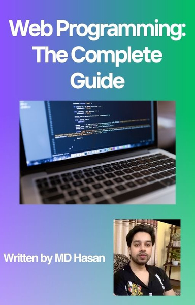 Web Programming: The Complete Guide