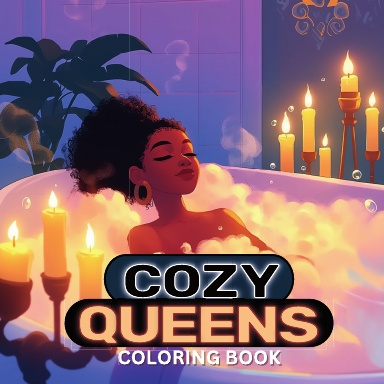 Black Cozy Queens Relaxing Adult Coloring Book for Stress Relief