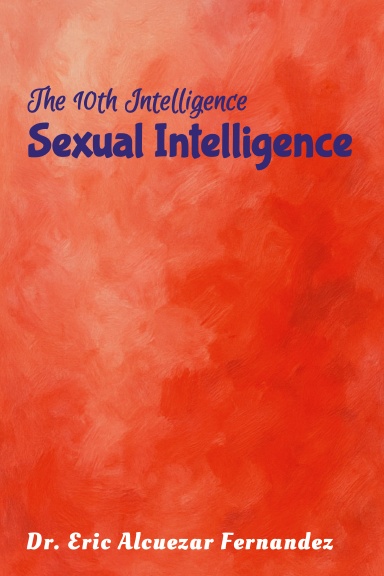The 10th Intelligence: Sexual Intelligence