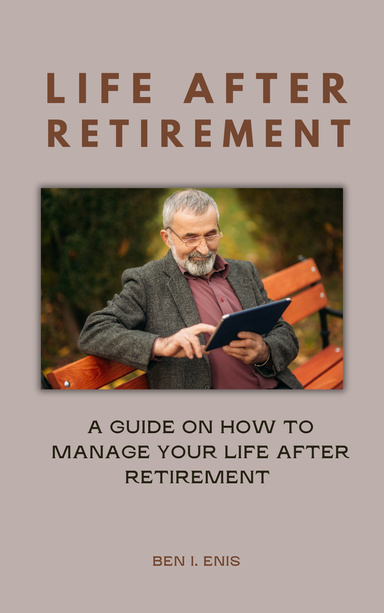 LIFE AFTER RETIREMENT