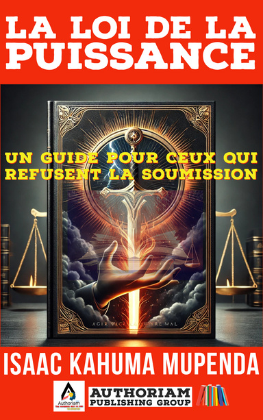 La Loi de la Puissance : Agir avec Vérité contre le Mal