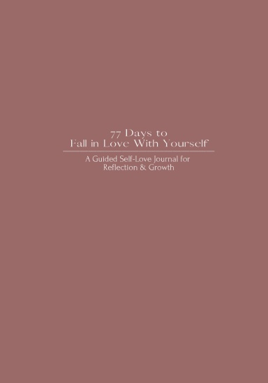 77 Days to Fall in Love With Yourself