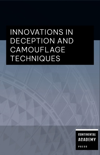 Innovations in Deception and Camouflage Techniques