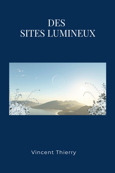 DES SITES LUMINEUX