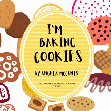 I'm Baking Cookies