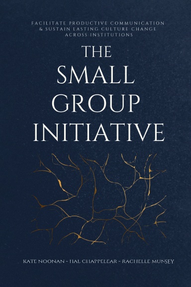 The Small Group Initiative