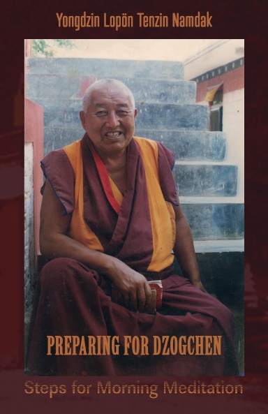 Preparing for Dzogchen: Steps of Morning Meditation