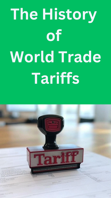 The History of World Trade Tariffs