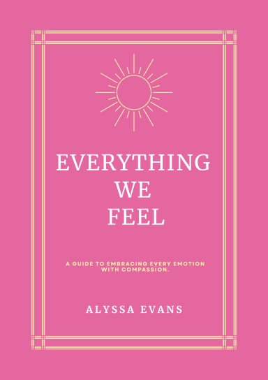 Everything We Feel