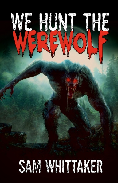We Hunt the Werewolf