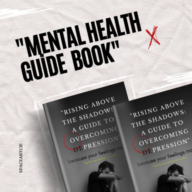 "Rising Above the Shadows: A Guide to Overcoming Depression