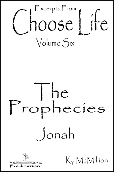 Excerpts From Choose Life Volume Six