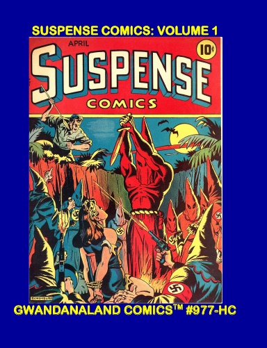 Suspense Comics: Volume 1 (HC)