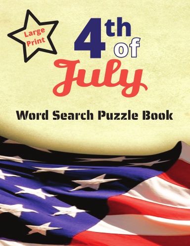 4th of July Large Print Word Search Puzzle Book