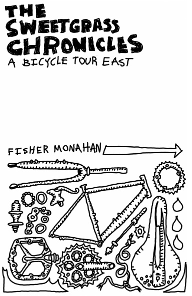 The Sweetgrass Chronicles: A Bicycle Tour East