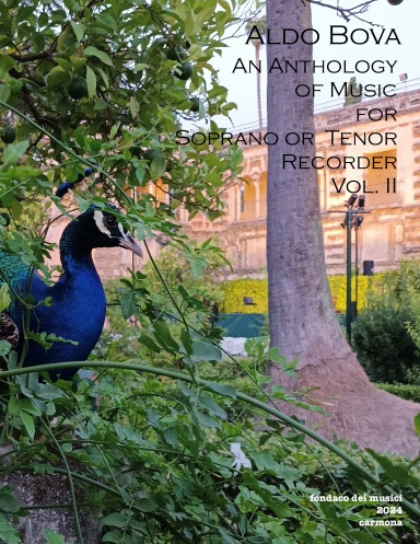 An Anthology of Music for Soprano or Tenor Recorder Vol. II
