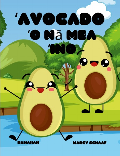 ʻAvocado  ʻO nā mea ʻino (Hawaiian) Avocado Antics