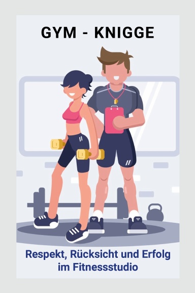 Gym-Knigge