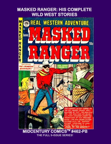 Masked Ranger - His Complete Wild West Stories (PB)