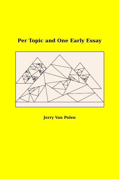 Per Topic and One Early Essay