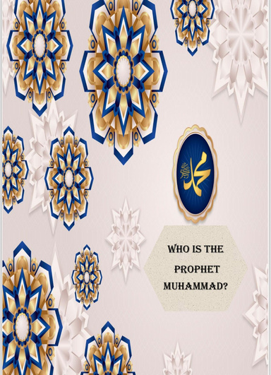 Who is the  Prophet Muhammad?