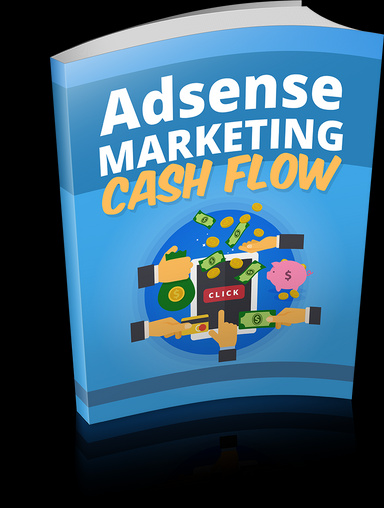 Adsense Marketing Cash Flow