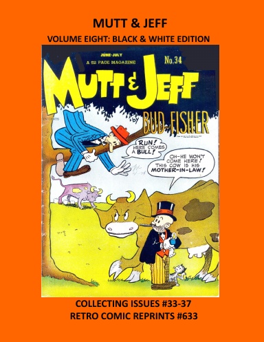 MUTT & JEFF VOLUME EIGHT: BLACK & WHITE EDITION
