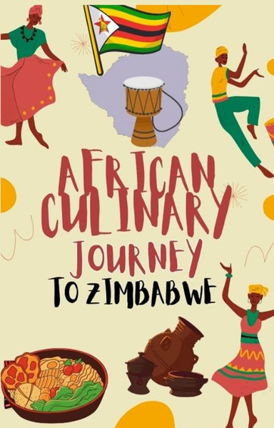 African Culinary Journey to Zimbabwe