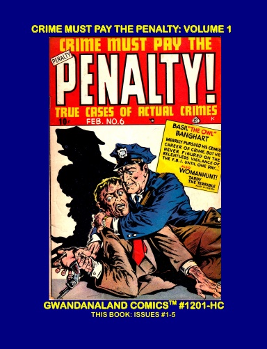 Crime Must Pay The Penalty: Volume 1 (HC)