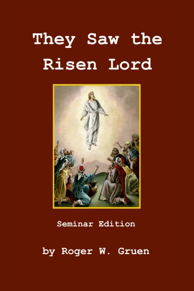 They Saw The Risen Lord