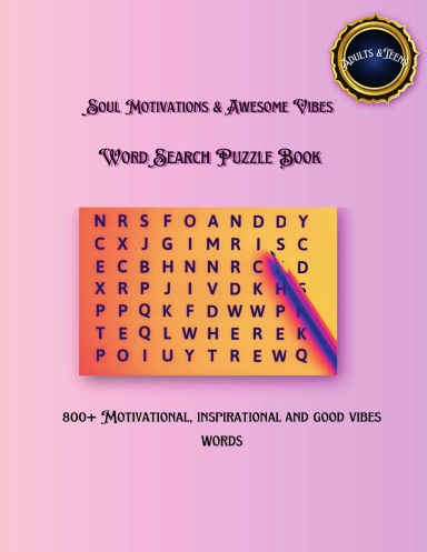 Soul Motivations and Awesome Vibes Word Search for Adults and Teens