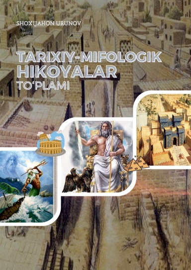 TARIXIY-MIFOLOGIK HIKOYALAR TO'PLAMI