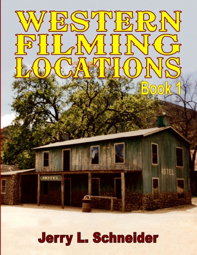 Western Filming Locations: California Book 1