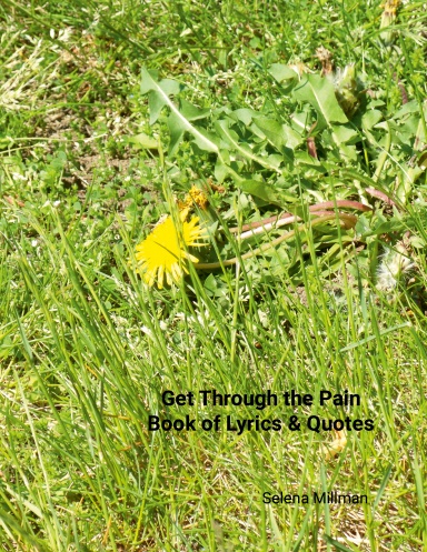 Get Through the Pain Book of Lyrics & Quotes