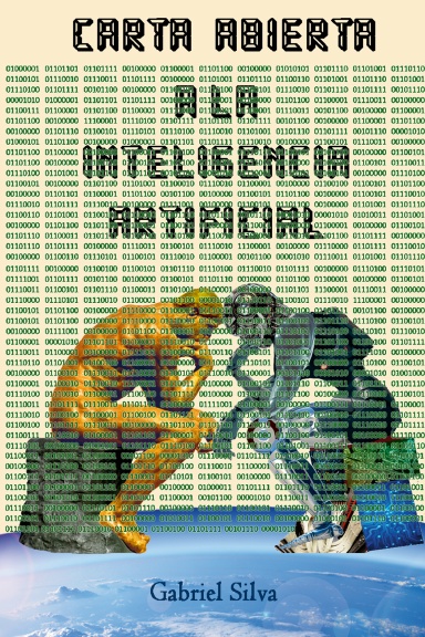 CARTA ABIERTA A LA INTELIGENCIA ARTIFICIAL